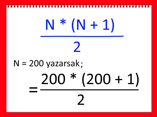 1′ den N’ ye Kadar Olan Tam Sayıların Toplamı Nasıl Bulunur?