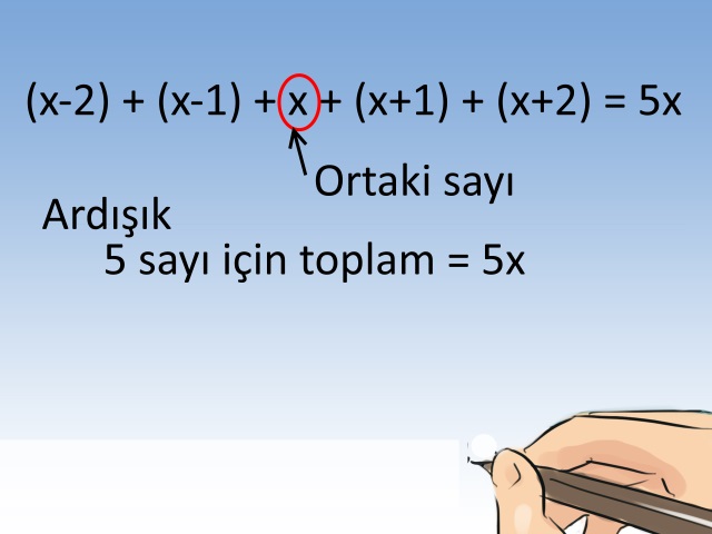 Hızlı Bir Şekilde 5 Ardışık Sayının Toplamı Nasıl Bulunur?